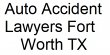auto-accident-lawyers-fort-worth-tx
