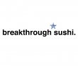 breakthrough-sushi