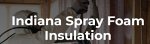 indiana-spray-foam-insulation