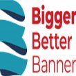 bigger-better-banner