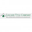 cascade-title-company