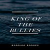 king-of-the-bullies