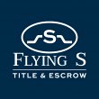 flying-s-title-escrow