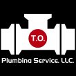 t-o-plumbing-service-llc