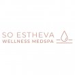 so-estheva-wellness-medspa