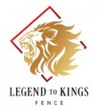 legend-to-kings-fence-inc