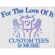 for-the-love-of-it-custom-tees